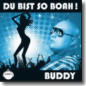 Cover:  Buddy - Du bist so Boah!