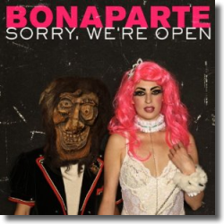 Cover: Bonaparte - Sorry We're Open