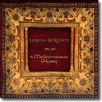Cover: Loreena McKennitt - A Mediterranean Odyssey