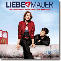 Cover: Liebe Mauer - Original Soundtrack