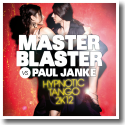 Cover: Master Blaster vs. Paul Janke - Hypnotic Tango 2k12