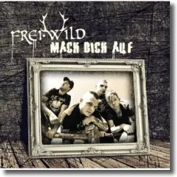 Cover: Frei.Wild - Mach dich auf