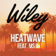 Cover: Wiley feat. Ms. D - Heatwave