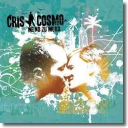 Cover: Cris Cosmo - Mund zu Mund