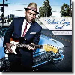 Cover: Robert Cray - Nothin' But Love