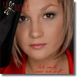 Cover: Li Belle - Ich wei, was ich will...