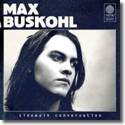 Cover: Max Buskohl - Sidewalk Conversation