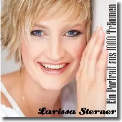Cover: Larissa Sterner - Ein Portrait aus 1000 Trumen