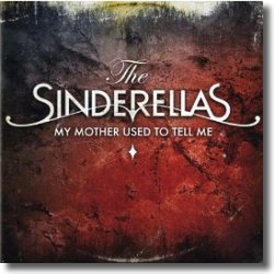 Cover: The Sinderellas - My Mother Used To Tell Me