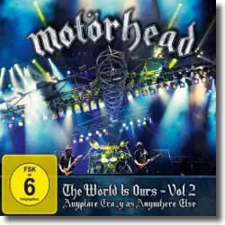 Cover: Motrhead - The Wrld Is Ours Vol 2 - Anyplace Crazy As Anywhere Else