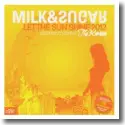 Cover:  Milk & Sugar - Let The Sun Shine 2012