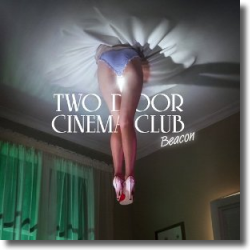 Cover: Two Door Cinema Club - Beacon