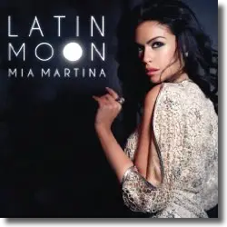 Cover: Mia Martina - Latin Moon