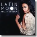 Cover:  Mia Martina - Latin Moon