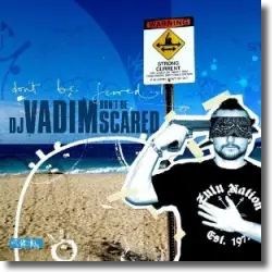 Cover: DJ Vadim - Don't Be Scared