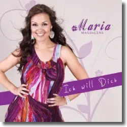 Cover: Maria Magdalena - Ich will dich