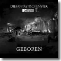 Cover:  Die Fantastischen Vier - Geboren (unplugged II)