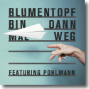 Cover:  Blumentopf feat. Pohlmann - Bin dann mal weg