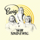 Cover: Ewig - Wir sind Ewig