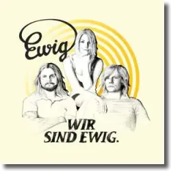 Cover: Ewig - Wir sind Ewig
