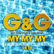 Cover: G&G feat. Gary Wright & Baby Brown - My My My (Coming Apart) 2K12