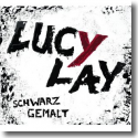 Lucy Lay - Schwarz gemalt