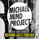 Cover: Michael Mind Project feat. Dante Thomas - Nothing Lasts Forever