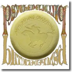 Cover: Neil Young - Psychedelic-Pill