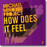 Cover: Michael Mind Project - How Does It Feel