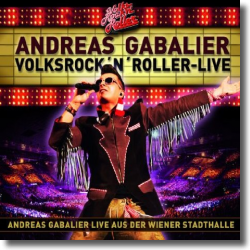 Cover: Andreas Gabalier - Volksrock'n'Roller - Live