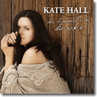 Cover: Kate Hall - Der Himmel um die Ecke