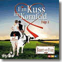 Ein Kuss im Kornfeld - Folge 2