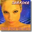 Cover:  Sabrina - Dreh dich um mich