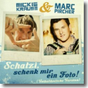 Cover: Mickie Krause & Marc Pircher - Schatzi schenk mir ein Foto (Volkstümliche Version)