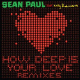 Cover: Sean Paul feat. Kelly Rowland - How Deep Is Your Love