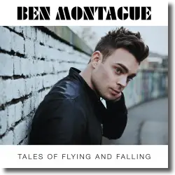 Cover: Ben Montague - Tales Of Flying And Falling