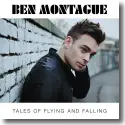 Cover:  Ben Montague - Tales Of Flying And Falling