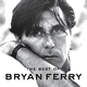 Cover: Bryan Ferry - The Best Of