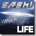 Cover:  SASH! - What Is Life
