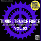 Cover: Tunnel Trance Force Vol. 63 