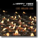 Cover:  DJ Happy Vibes feat. Jazzmin - Man sollte nie