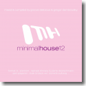 Cover:  Minimal House 12 - Various Artists