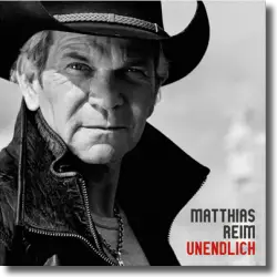 Cover: Matthias Reim - Unendlich