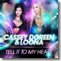 Cover:  Cassey Doreen & Loona - Tell It To My Heart