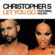 Cover: Christopher S feat. Nalaya - Let You Go