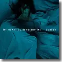 Cover:  Loreen - My Heart Is Refusing Me
