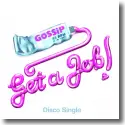Cover:  Gossip - Get A Job