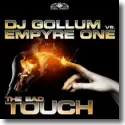 Cover:  DJ Gollum vs. Empyre One - The Bad Touch