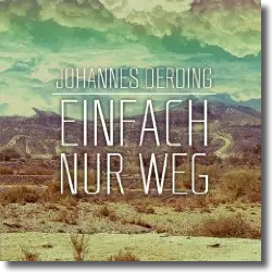 Cover: Johannes Oerding - Einfach nur weg