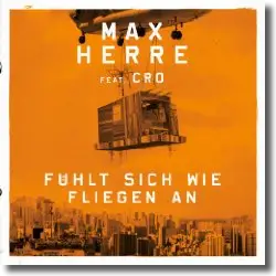 Cover: Max Herre feat. Cro - Fhlt sich wie fliegen an